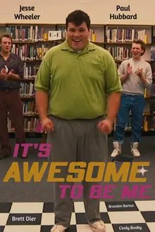 It's Awesome To Be Me movie poster