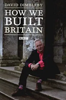 How We Built Britain tv show poster