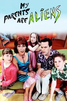 My Parents Are Aliens tv show poster