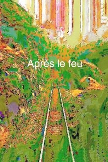 Après le feu movie poster