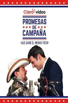 Promesas de campaña tv show poster