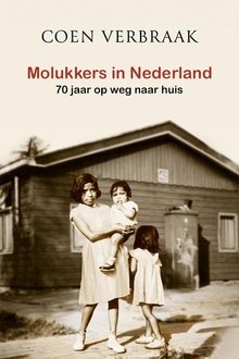 Molukkers in Nederland 70 jaar op weg naar huis tv show poster
