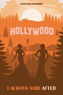 I Always Said After movie poster