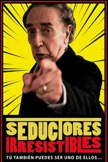 Seductores Irresistibles movie poster
