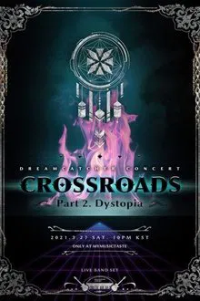 Dreamcatcher [Crossroads: Part 2. Dystopia] movie poster