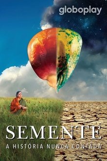 Poster do filme Semente: A Historia Nunca Contada