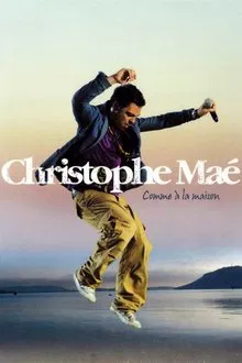 Christophe Maé : Comme à la maison movie poster