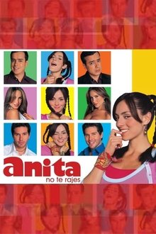 ¡Anita, no Te Rajes! tv show poster