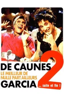 De Caunes-Garcia - Le meilleur de Nulle part ailleurs 2 ... suite et fin ! movie poster
