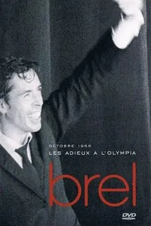 Jacques Brel - Les Adieux à l'Olympia movie poster