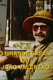 O Grande Safari do João Valentão tv show poster