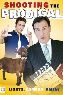 Shooting The Prodigal movie poster