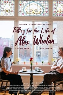 Falling for the Life of Alex Whelan movie poster