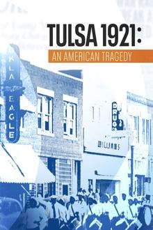 Tulsa 1921: An American Tragedy movie poster