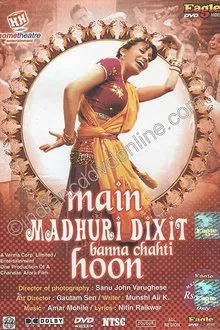Main Madhuri Dixit Banna Chahti Hoon movie poster