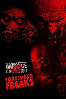 Carnage Collection: Forbidden Freaks movie poster