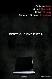 Gente que vive fuera movie poster