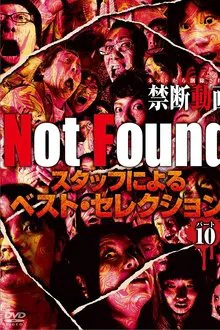 Not Found - Forbidden Videos Removed from the Net - Best Selection by Staff Part 10 movie poster