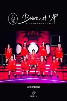 Poster do filme NiziU Live with U 2022 "Burn it Up" in TOKYO DOME