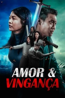 Poster do filme Amor & Vingança