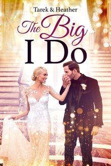 Tarek and Heather: The Big I Do movie poster
