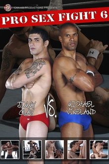 Pro Sex Fight 6: Clay vs Vineland movie poster