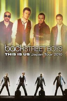 Backstreet Boys: This Is Us Japan Tour 2010 movie poster
