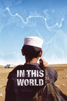 In This World movie poster