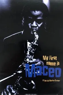 Maceo Parker: My First Name Is Maceo movie poster
