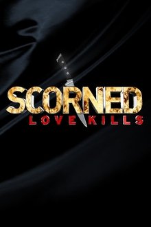 Scorned: Love Kills tv show poster