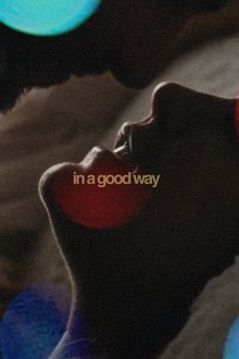 In a Good Way movie poster