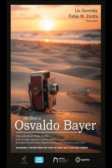 I Filmed Osvaldo Bayer movie poster