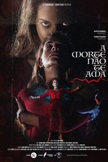 Poster do filme A Morte Não Te Ama