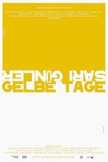 Gelbe Tage movie poster