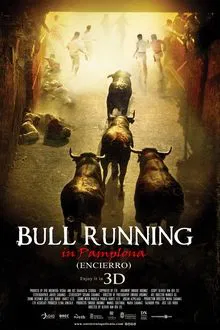 Encierro 3D: Bull Running in Pamplona movie poster