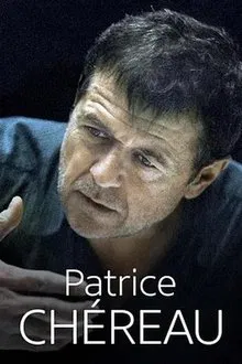Patrice Chéreau, irrésistiblement vivant movie poster