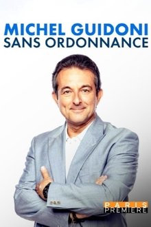 Michel Guidoni - Sans ordonnance movie poster