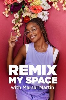 Remix My Space with Marsai Martin tv show poster