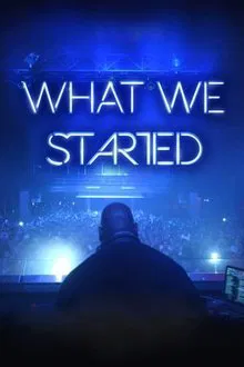 What We Started movie poster