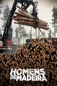 Poster da série Homens de Madeira