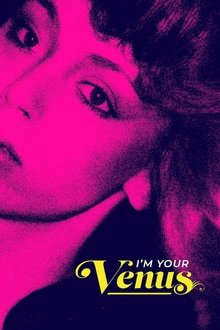 I'm Your Venus movie poster