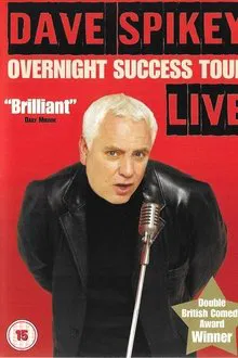 Dave Spikey: Overnight Success Tour movie poster