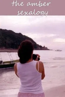 The Amber Sexalogy movie poster