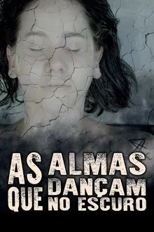 Souls Dancing in the Dark movie poster