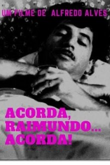 Acorda, Raimundo... Acorda! movie poster