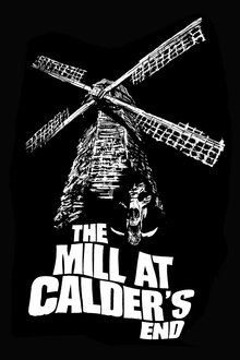 The Mill at Calder's End movie poster
