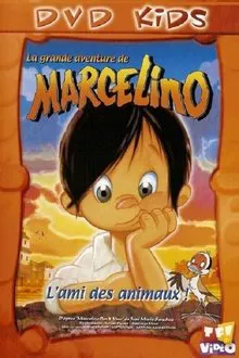 La grande aventure de Marcelino : l'ami des animaux movie poster