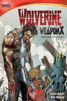 Wolverine Weapon X: Tomorrow Dies Today movie poster