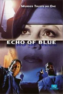 Echo of Blue movie poster