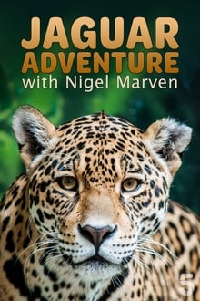 Jaguar Adventure With Nigel Marven tv show poster